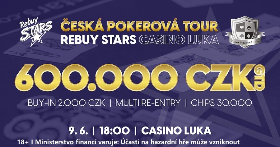 Červnový ČPT Main Event v Rebuy Stars Casinu Luka garantuje 600 000 Kč