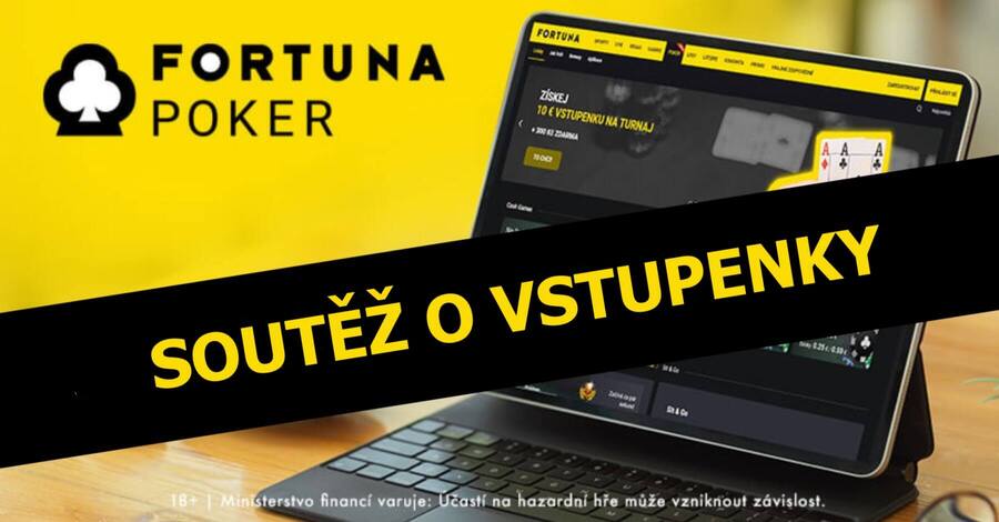 Soutěž o vstupenky do online herny Fortuna Poker