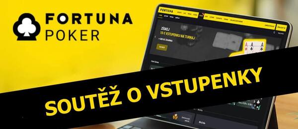 Soutěž o vstupenky do online herny Fortuna Poker