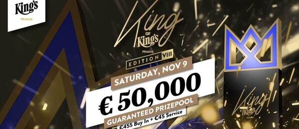 King of Kings High Roller garantuje prize pool minimálně €50.000