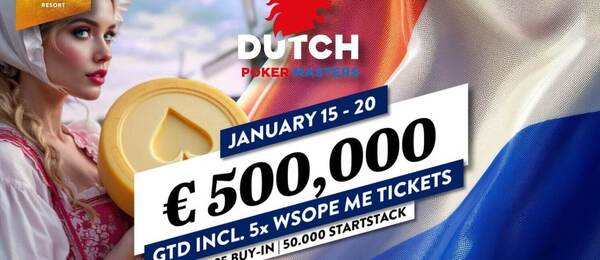 Main Event Dutch Poker Masters garantuje minimálně €500.000 prize pool