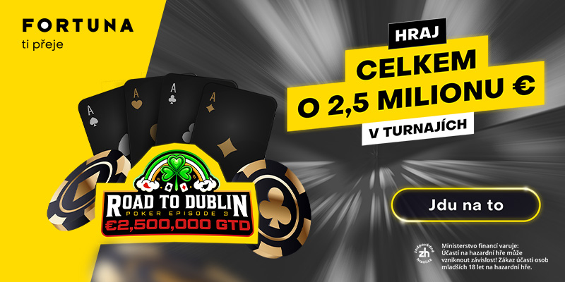 Road to Dublin na Fortuna Pokeru garantuje €2.500.000